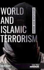 World and Islamic Terrorism: Sphere and Responses