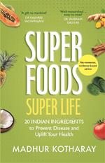 Superfoods, Super Life