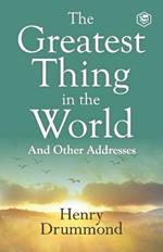 The Greatest Thing in the World: Experience the Enduring Power of Love