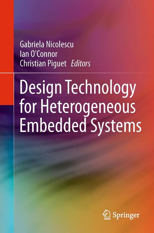 Design Technology for Heterogeneous Embedded Systems