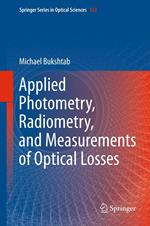 Applied Photometry, Radiometry, and Measurements of Optical Losses