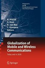 Globalization of Mobile and Wireless Communications: Today and in 2020