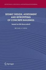 Seismic Design, Assessment and Retrofitting of Concrete Buildings: based on EN-Eurocode 8