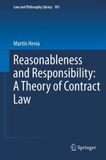 Reasonableness and Responsibility: A Theory of Contract Law