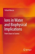 Ions in Water and Biophysical Implications