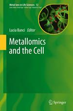 Metallomics and the Cell