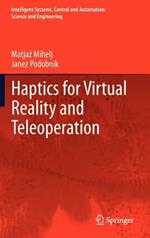 Haptics for Virtual Reality and Teleoperation