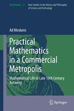 Practical mathematics in a commercial metropolis