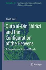 Qu?b al-Din Shirazi and the Configuration of the Heavens