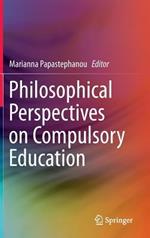 Philosophical Perspectives on Compulsory Education