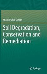 Soil Degradation, Conservation and Remediation