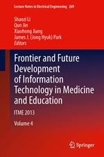 Frontier and Future Development of Information Technology in Medicine and Education