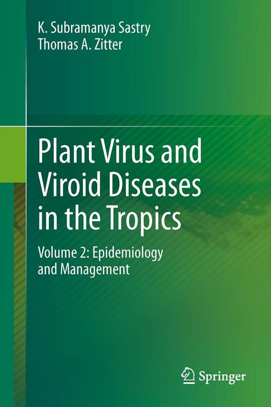 Plant Virus and Viroid Diseases in the Tropics