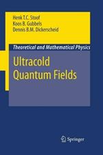 Ultracold Quantum Fields