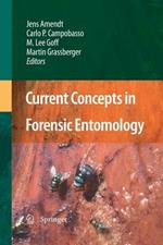 Current Concepts in Forensic Entomology