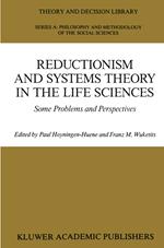 Reductionism and Systems Theory in the Life Sciences