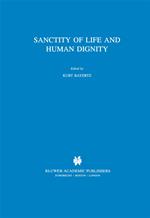 Sanctity of Life and Human Dignity