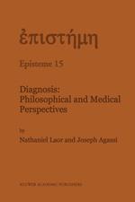 Diagnosis: Philosophical and Medical Perspectives