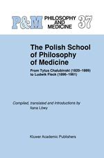 The Polish School of Philosophy of Medicine