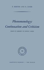 Phenomenology: Continuation and Criticism