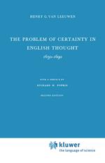 The Problem of Certainty in English Thought 1630–1690