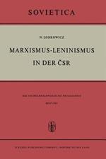 Marxismus-Leninismus in der CSR: Die Tschechoslowakische Philosophie Seit 1945