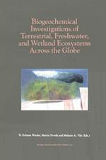 Biogeochemical Investigations of Terrestrial, Freshwater, and Wetland Ecosystems across the Globe