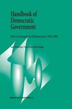 Handbook of Democratic Government: Party Government in 20 Democracies (1945–1990)