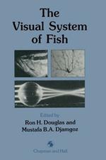 The Visual System of Fish