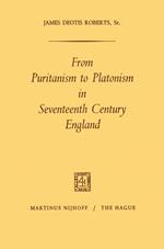 From Puritanism to Platonism in Seventeenth Century England