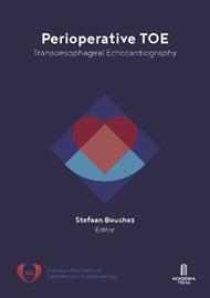 Perioperative TOE: Transoesophageal Echocardiography