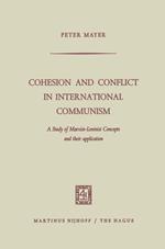 Cohesion and Conflict in International Communism