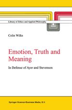 Emotion, Truth and Meaning