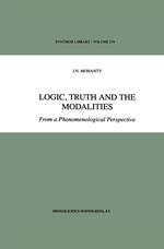 Logic, Truth and the Modalities