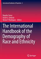 The International Handbook of the Demography of Race and Ethnicity