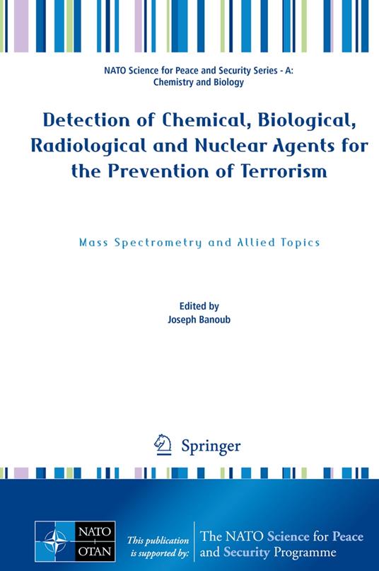 Detection of Chemical, Biological, Radiological and Nuclear Agents for the Prevention of Terrorism