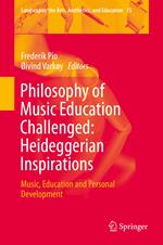 Philosophy of Music Education Challenged: Heideggerian Inspirations