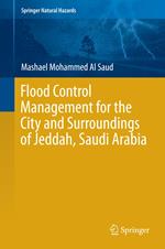 Flood Control Management for the City and Surroundings of Jeddah, Saudi Arabia