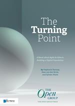 The Turning Point: A Novel about Agile Architects Building a Digital Foundation