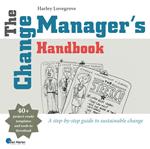 The Change Manager's Handbook