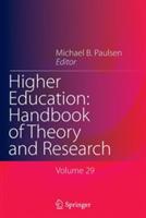 Higher Education: Handbook of Theory and Research: Volume 29