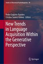 New Trends in Language Acquisition Within the Generative Perspective