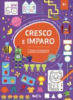 Giochi divertenti. Cresco e imparo. Ediz. a colori