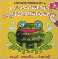 La lavagnetta degli scarabocchi. Rana. Con gadget - copertina