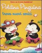 Poldina pinguina trova nuovi amici