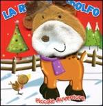 La renna Rodolfo. Piccole avventure