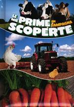 Le mie prime scoperte. In campagna