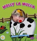 Molly la mucca. Piccole avventure