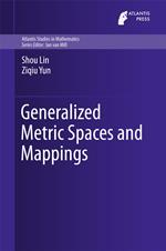 Generalized Metric Spaces and Mappings