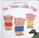 Fairy Tales to Touch: 3 Little Pigs